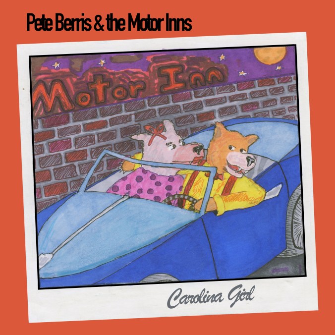 Cover art for "Carolina Girl," a hard rock song by Pete Berris & the Motor Inns